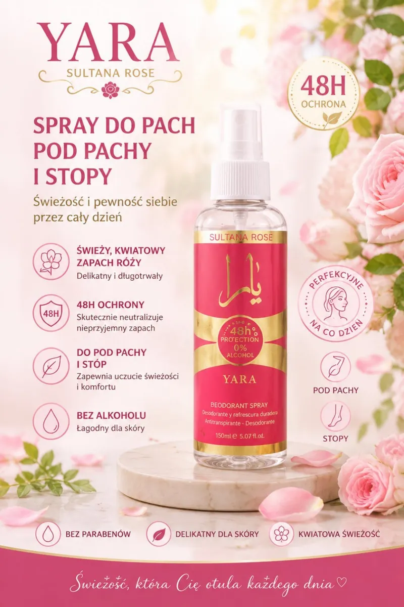 YARA SULTANA ROSE Spray do pach i stóp 150ml kwiatowy zapach róży