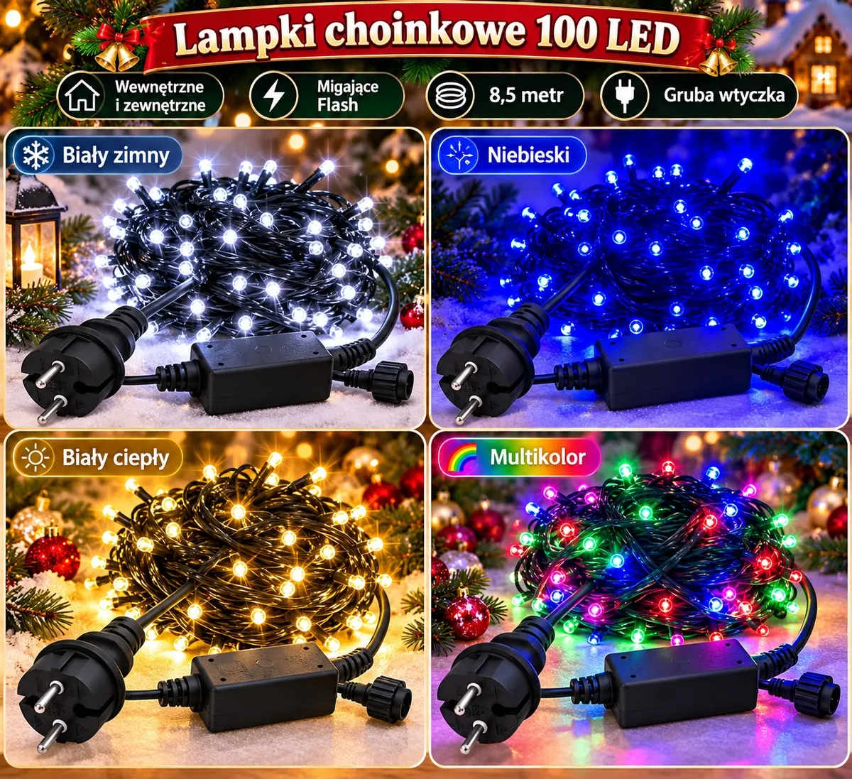 Lampki choinkowe 100 LED w czterech kolorach: biały zimny, biały ciepły, niebieski, multikolor z grubą wtyczką