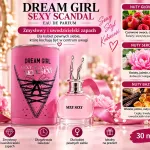 Perfumy Dream Girl Sexy Scandal 30 ml zmysłowy zapach damski